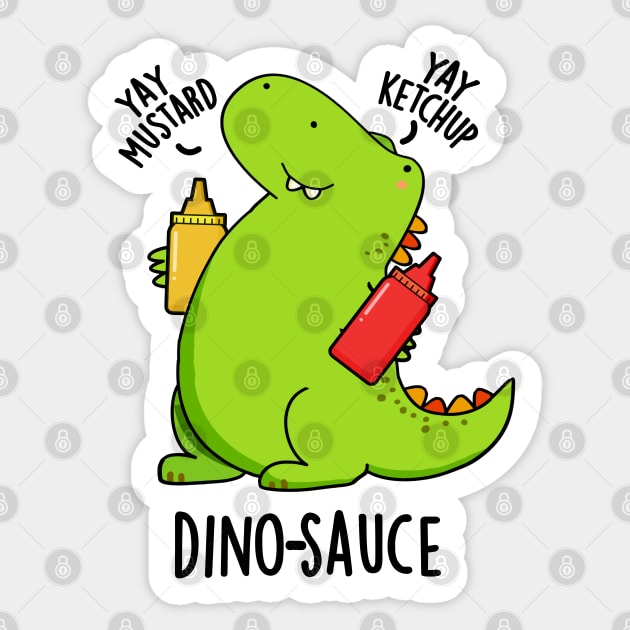 Dino-Sauce Funny Dinosaur Pun Sticker by punnybone